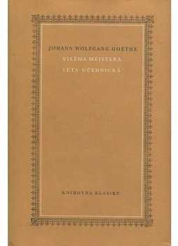 Johann Wolfgang von Goethe: Viléma Meistera léta učednická