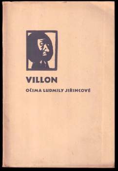 Villon očima Ludmily Jiřincové