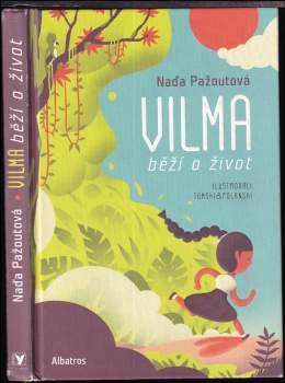Pažoutová Naďa: Vilma běží o život