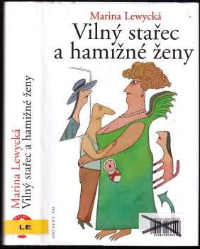 Vilný stařec a hamižné ženy