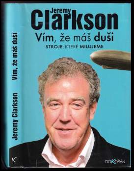 Jeremy Clarkson: Vím, že máš duši