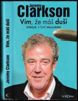 Jeremy Clarkson: Vím, že máš duši