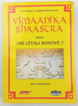 Vimaanika shaastra, aneb, Jak létali bohové?