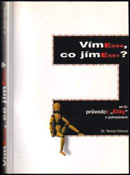 Víme, co jíme?, aneb, Průvodce "Éčky" v potravinách