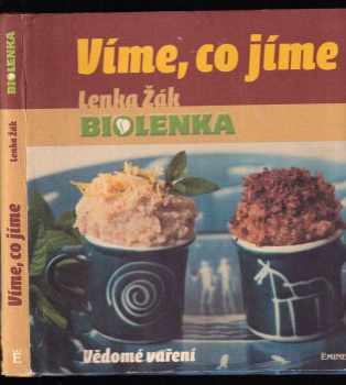 Lenka Žák: Víme, co jíme