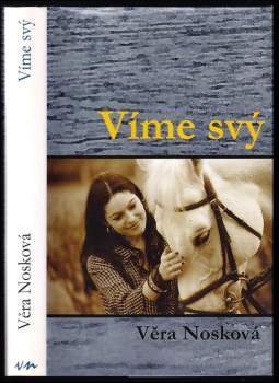 Věra Nosková: Víme svý