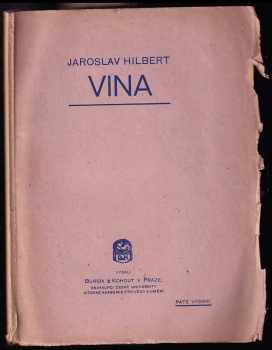 Jaroslav Hilbert: Vina : drama o třech dějstvích : (1895)