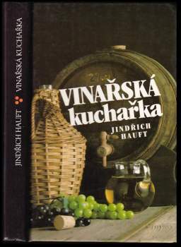 Jindřich Hauft: Vinařská kuchařka