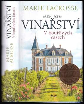 Vinařství, V bouřlivých časech