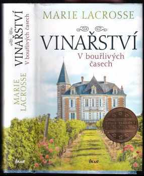Marie Lacrosse: Vinařství