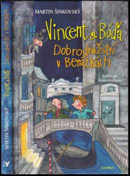 Martin Šinkovský: Vincent a Bóďa