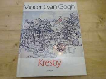 Vincent van Gogh : kresby - Vincent van Gogh, Miloslava Neumannová (1987, Odeon) - ID: 772146