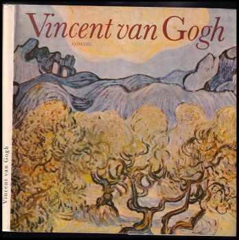 Miroslav Lamač: Vincent van Gogh : [monografie s ukázkami z výtvarného díla]
