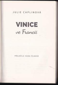 Julie Caplin: Vinice ve Francii