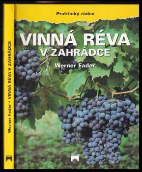 Werner Fader: Vinná réva v zahrádce