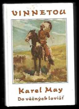 Karl May: Vinnetou IV. Do věčných lovišť