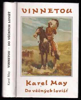 Karl May: Vinnetou IV. Do věčných lovišť