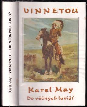 Karl May: Vinnetou IV. Do věčných lovišť