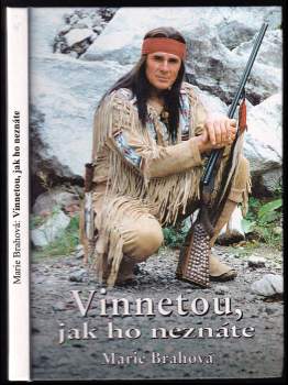 Vinnetou, jak ho neznáte