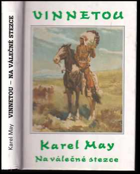 Vinnetou : Díl 3 - Na válečné stezce - Karl May, Karel May (1994, Návrat)