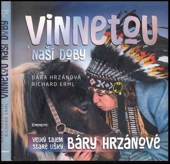 Vinnetou naší doby