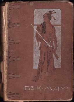 Karl May: Vinnetou, rudý gentleman : román, díl II.