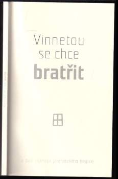 Vinnetou se chce bratřit