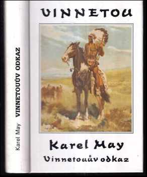 Karl May: Vinnetou I - V - KOMPLET - I. Indiánské léto + II. Rudý gentleman + III. Na válečné stezce + IV. Do věčných lovišť + V. Vinnetouův odkaz