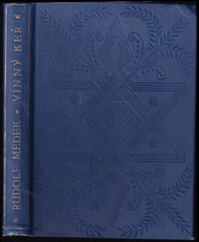 Rudolf Medek: Vinný keř