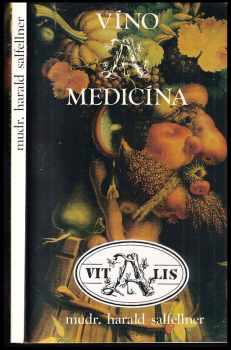 Harald Salfellner: Víno a medicína