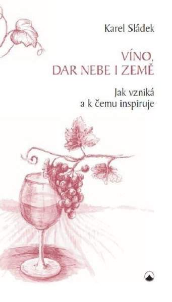 Víno, dar nebe i země