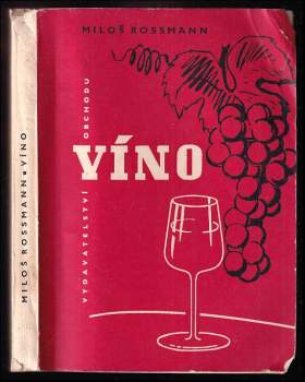Víno - Miloš Rossmann (1962, Vydavatelství obchodu) - ID: 772494