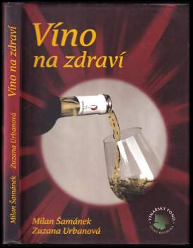 Zuzana Urbanová: Víno na zdraví