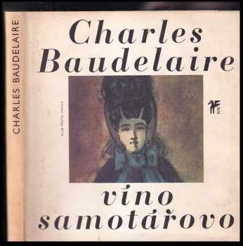 Charles Baudelaire: Víno samotářovo