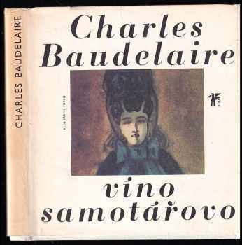 Charles Baudelaire: Víno samotářovo