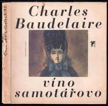 Víno samotářovo - Charles Baudelaire (1979, Československý spisovatel) - ID: 590027