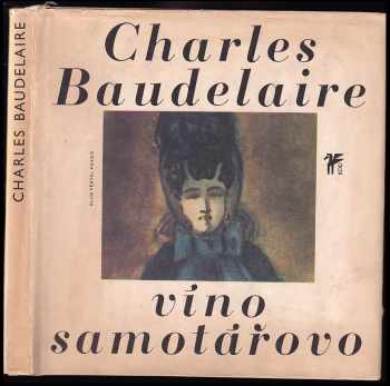Víno samotářovo - Charles Baudelaire (1979, Československý spisovatel) - ID: 662218
