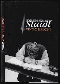 Ladislav Štaidl: Víno z hroznů