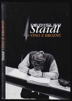 Ladislav Štaidl: Víno z hroznů