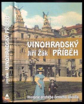 Vinohradský příběh : historie druhého českého divadla