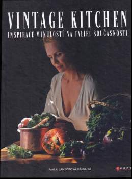 Pavla Janečková Hájková: Vintage kitchen