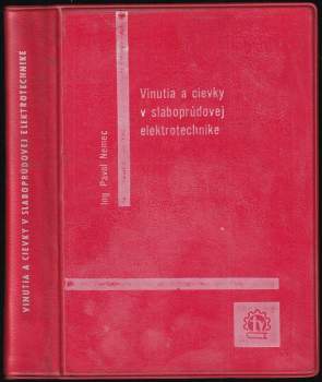 Pavol Nemec: Vinutia a cievky v slaboprúdovej elektrotechnike