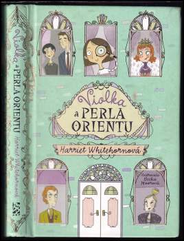 Harriet Whitehorn: Violka a Perla Orientu