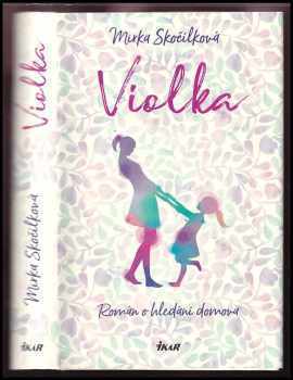 Mirka Skočílková: Violka