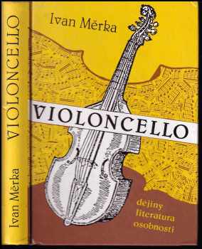 Ivan Měrka: Violoncello