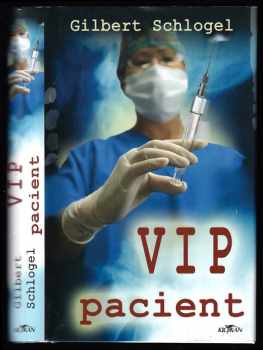 Gilbert Schlogel: VIP pacient