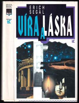 Erich Segal: Víra a láska