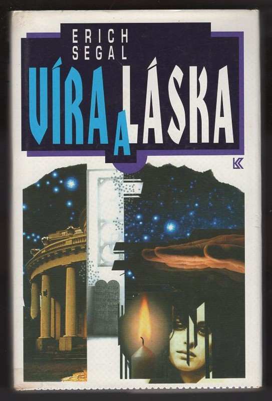 Erich Segal: Víra a láska