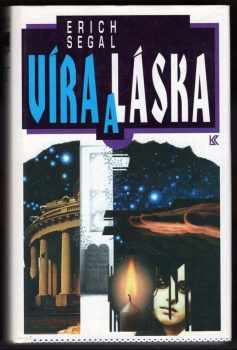 Erich Segal: Víra a láska