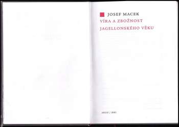 Josef Macek: Víra a zbožnost jagellonského věku